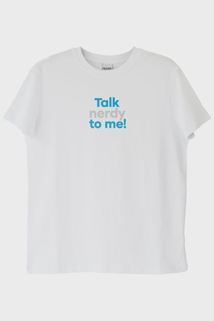 Talk Nerdy To Me Beyaz Tişört