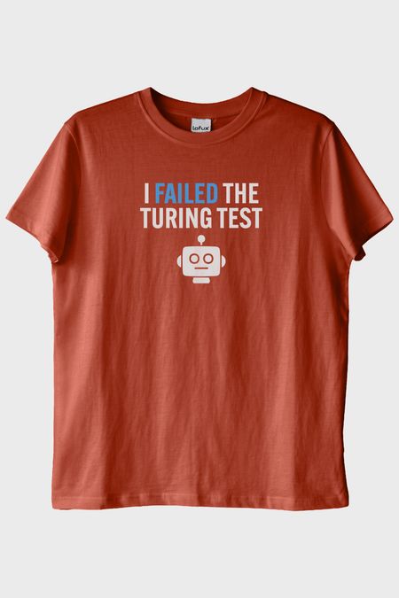 I Failed The Turing Test Robot İkonlu Baskılı Kiremit Tişört
