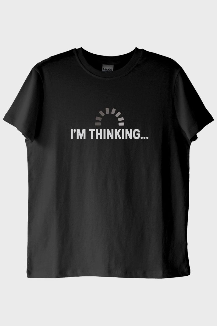 I'm Thinking Baskılı Teknik Mizahi Siyah Tişört ön görsel