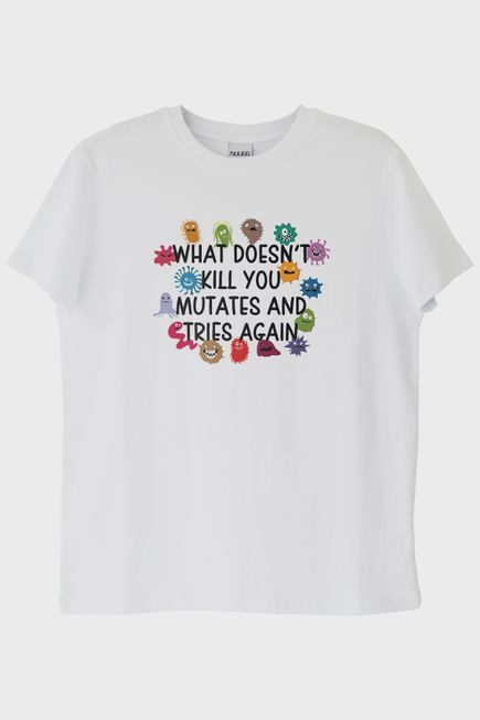 What Doesn't Kill You Mutates Baskılı Mizahi T-Shirt