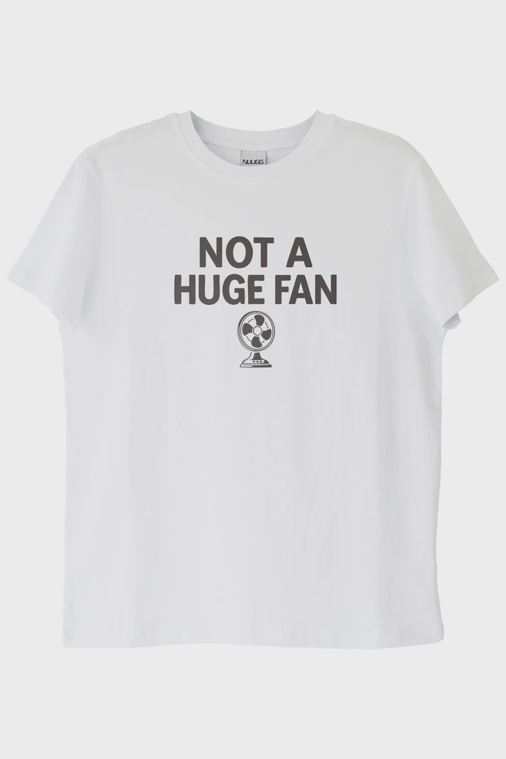 Not A Huge Fan Beyaz Tişört ön görsel