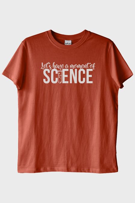 Let's Have a Moment of Science Baskılı Kiremit Tişört