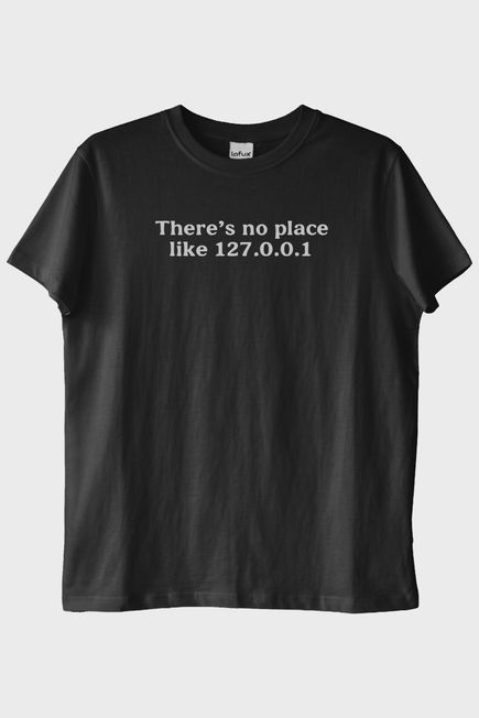 No Place Like 127.0.0.1 Siyah Tişört