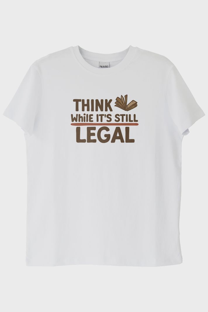 Think While It's Still Legal Beyaz Tişört ön görsel