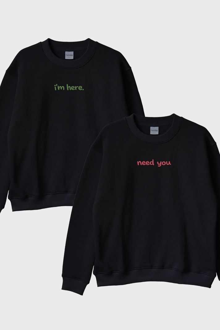 Need You I'm Here Çift Siyah Bisiklet Yaka Sweatshirtleri ön görsel