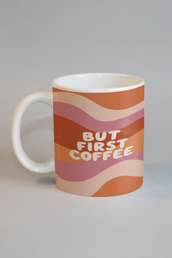 But First Coffee Kupa