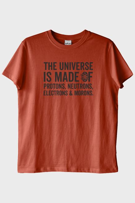 The Universe Is Made Of Protonlar Elektronlar Baskılı Kiremit T-Shirt