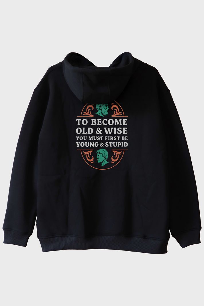 To Become Old & Wise Genç Ve Aptal Siyah Hoodie arka görsel