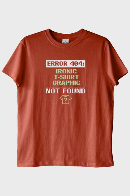 Error 404: Graphic Not Found Baskılı Tasarım Kiremit Tişört