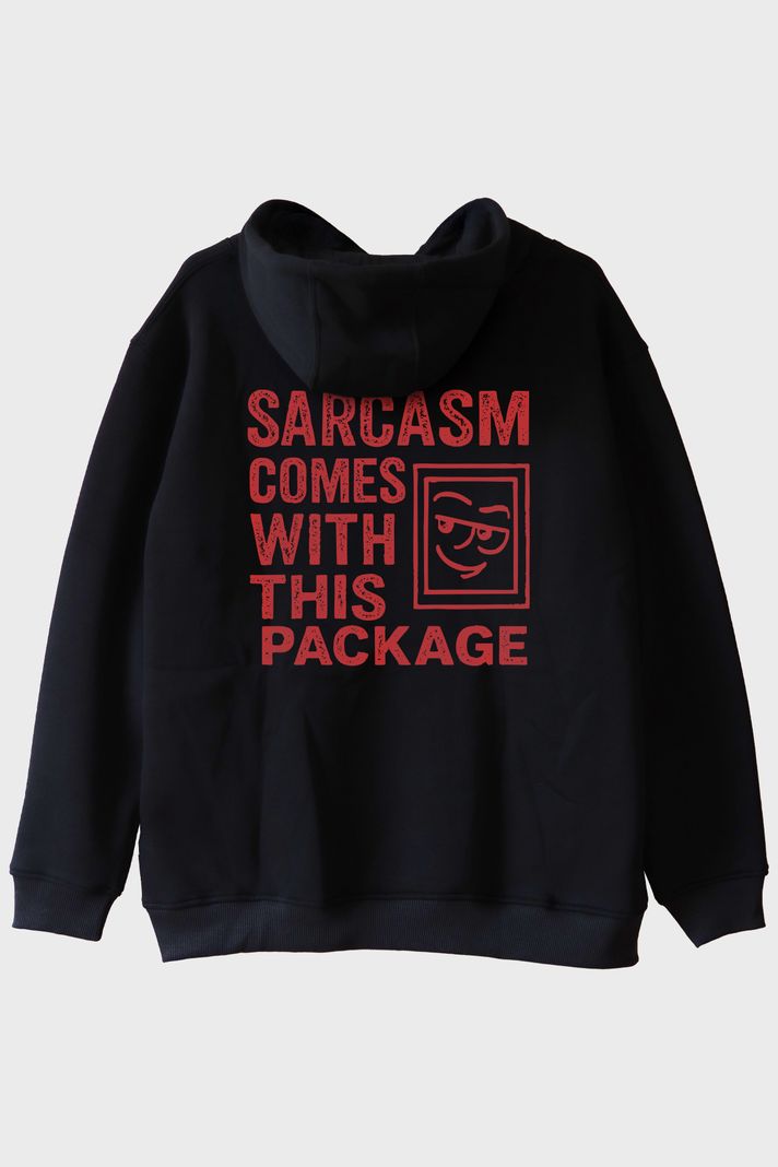 Sarcasm Comes With This Package Yazılı Siyah Hoodie arka görsel