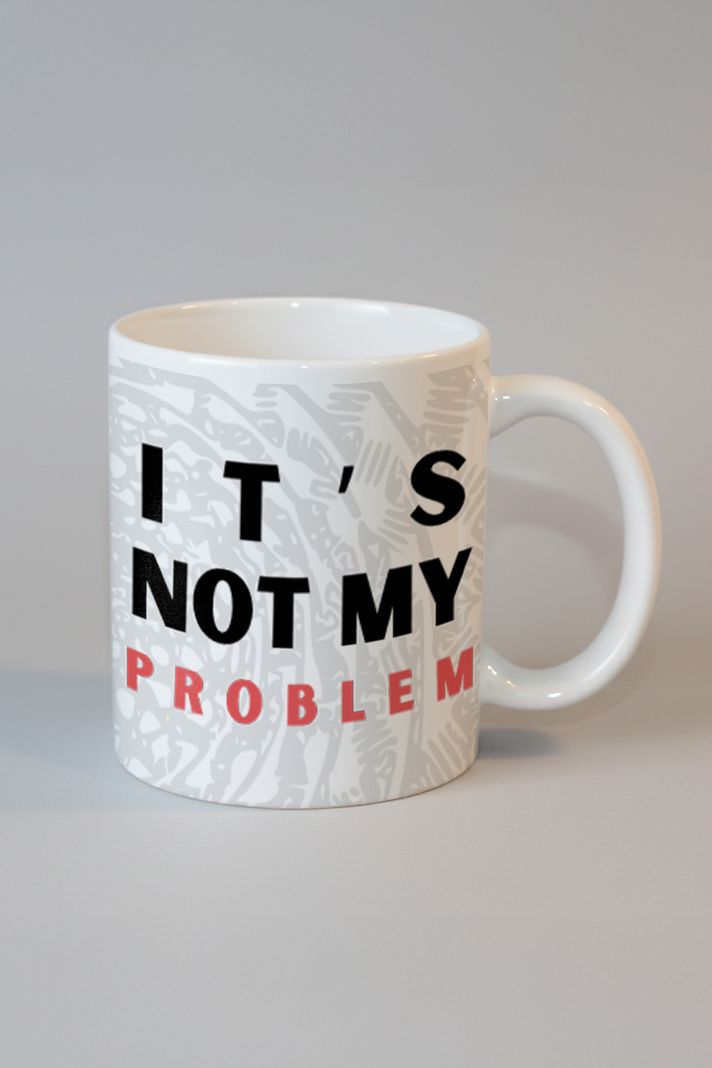 Not My Problem Kupa ön görsel