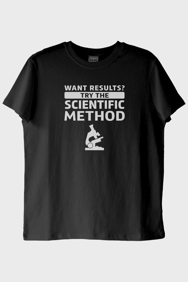 Want Results? Try the Scientific Method Baskılı Siyah Tişört ön görsel