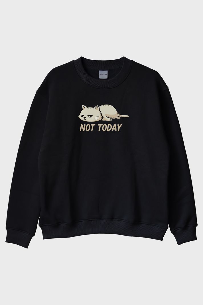 Yorgun Kedi Mizahi Not Today Siyah Bisiklet Yaka Sweatshirt ön görsel