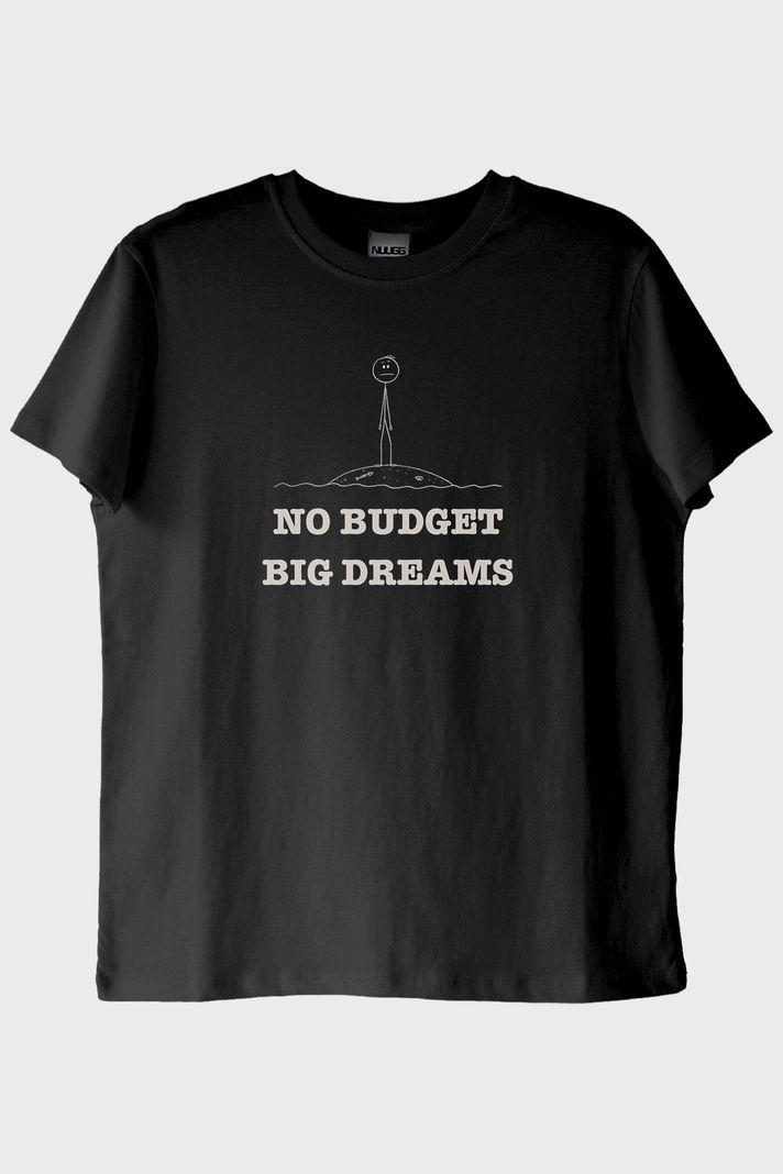 No Budget Big Dreams Siyah Tişört ön görsel