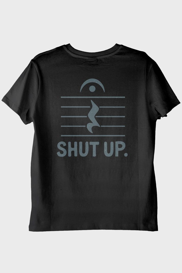 Minimalist 'Shut Up' Müzik Temalı Esprili Siyah Tişört arka görsel