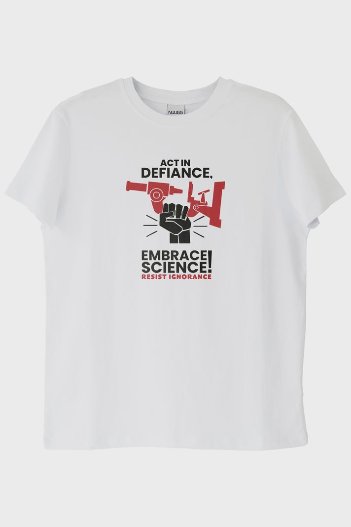 Act in Defiance, Embrace Science! Baskılı Beyaz Tişört ön görsel