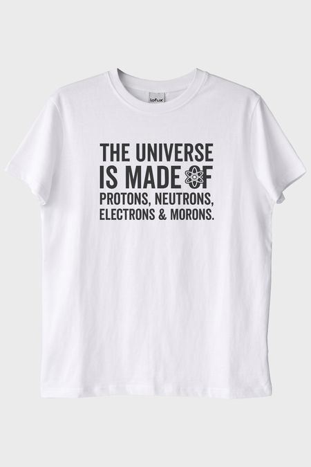 The Universe Is Made Of Protonlar Elektronlar Baskılı Beyaz T-Shirt