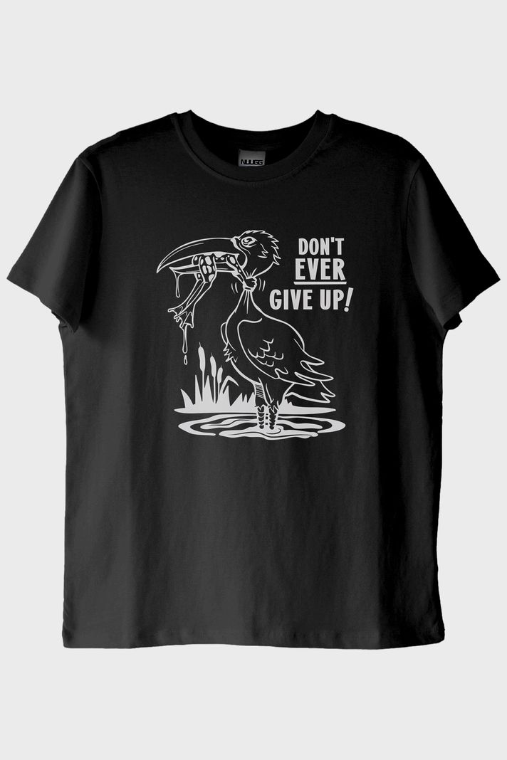 Don't Ever Give Up Baskılı Motivasyon Siyah Tişört ön görsel