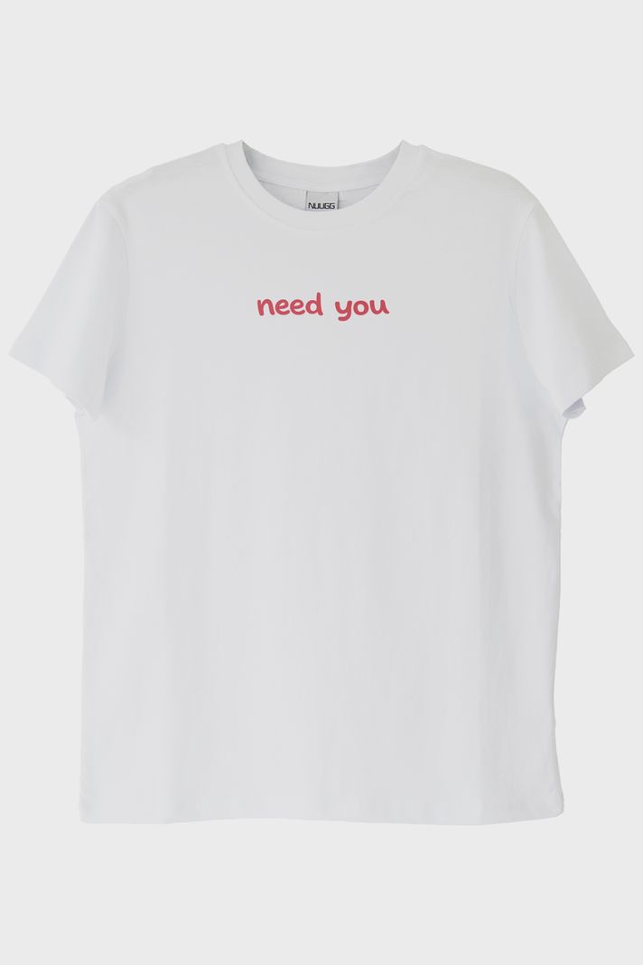 Need You Baskılı Beyaz Tişört ön görsel
