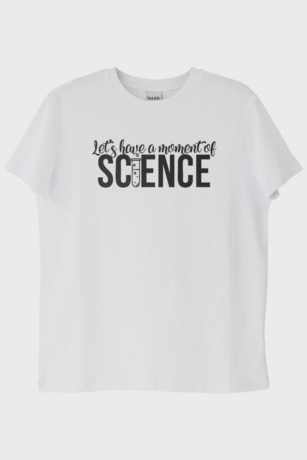 Let's Have a Moment of Science Baskılı Beyaz Tişört