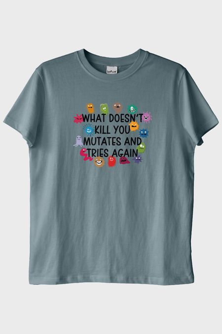 What Doesn't Kill You Mutates Baskılı Mizahi Mavi T-Shirt