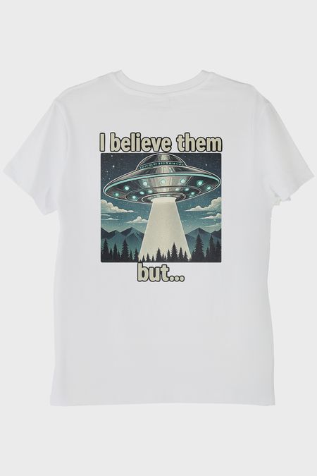 I Believe Them But Beyaz Tişört