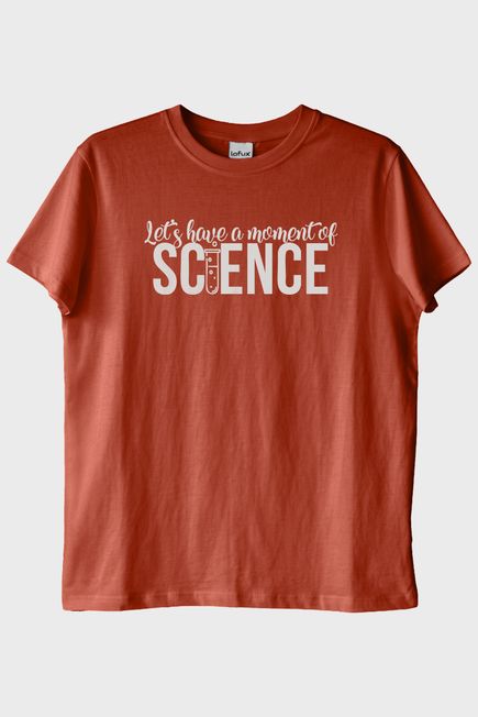 Let's Have a Moment of Science Baskılı Kiremit Tişört