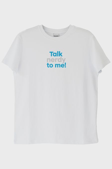 Talk Nerdy To Me Beyaz Tişört