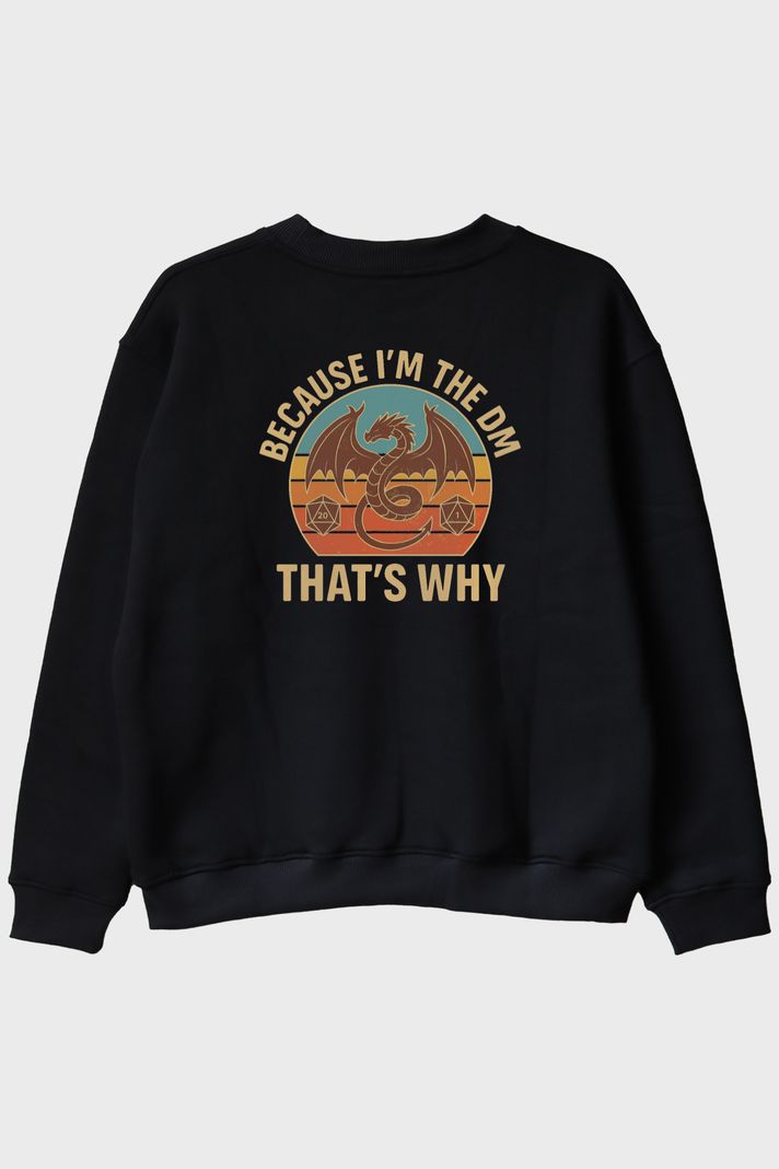 BECAUSE I'M THE DM Baskılı Ejderha Temalı Siyah Bisiklet Yaka Sweatshirt arka görsel