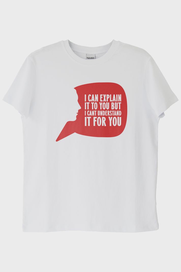 I Can Explain It to You Baskılı Beyaz Tişört ön görsel